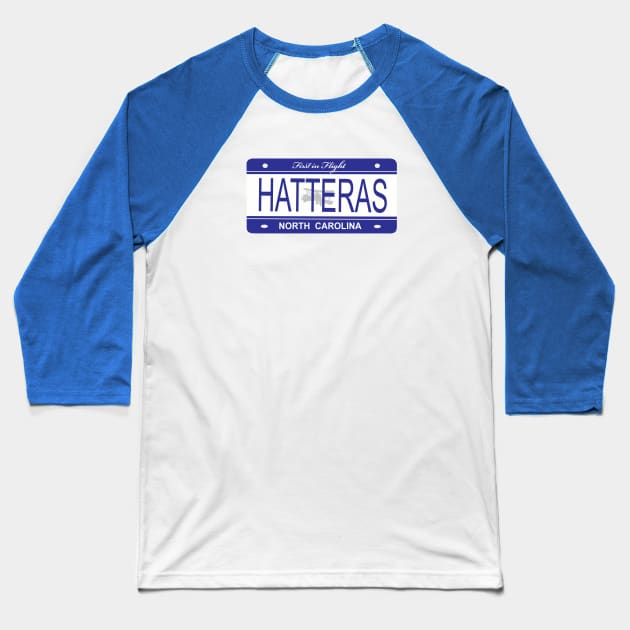 Hatteras License Plate Baseball T-Shirt by Trent Tides